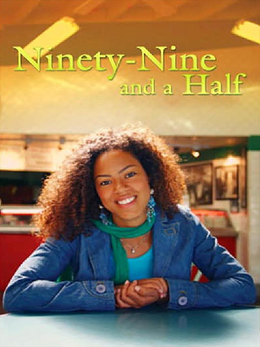 Title details for Ninety-nine And A Half by Kimberly T. Matthews - Available